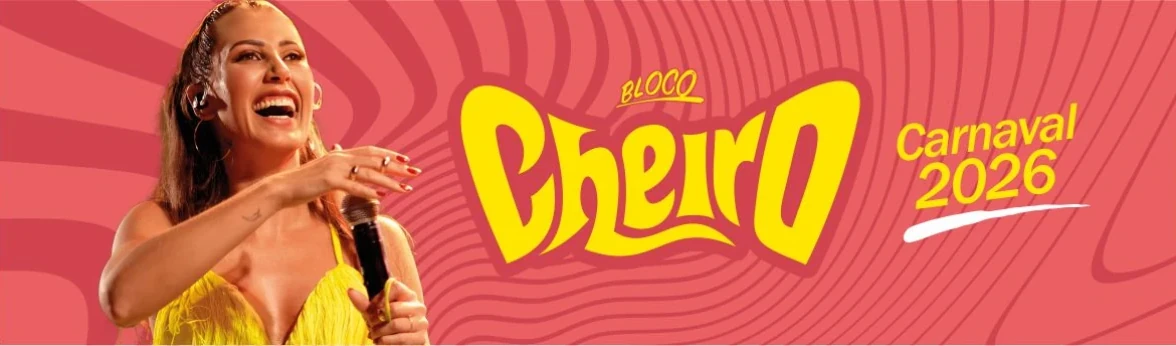 Bloco Cheiro 2026