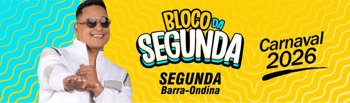 BLOCO DA SEGUNDA